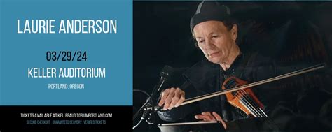 laurie anderson setlist|Laurie Anderson Setlist at Keller Auditorium, Portland.